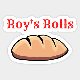 Roy's rolls - corrie - coronation street Sticker